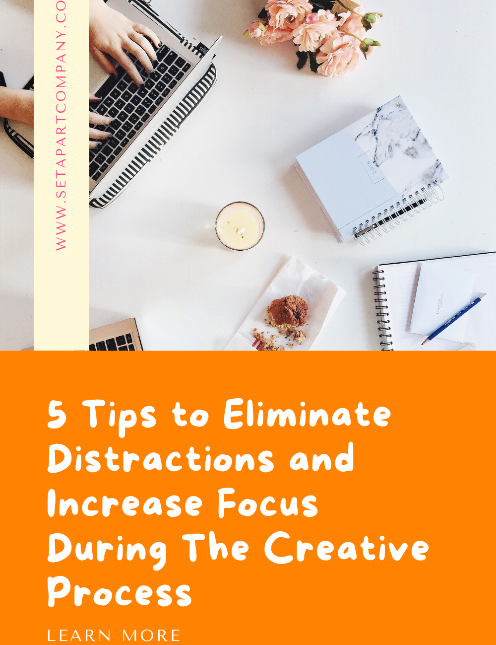 5 Tips to Eliminate Distractions and Increase Focus During The Creative Process