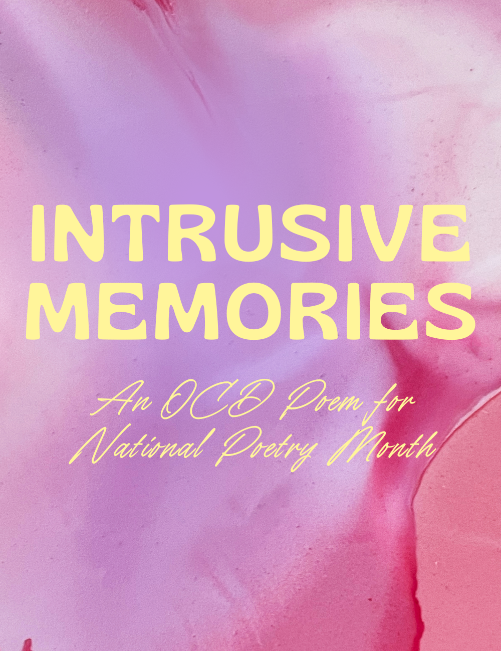 Intrusive Memories, A Poem of OCD