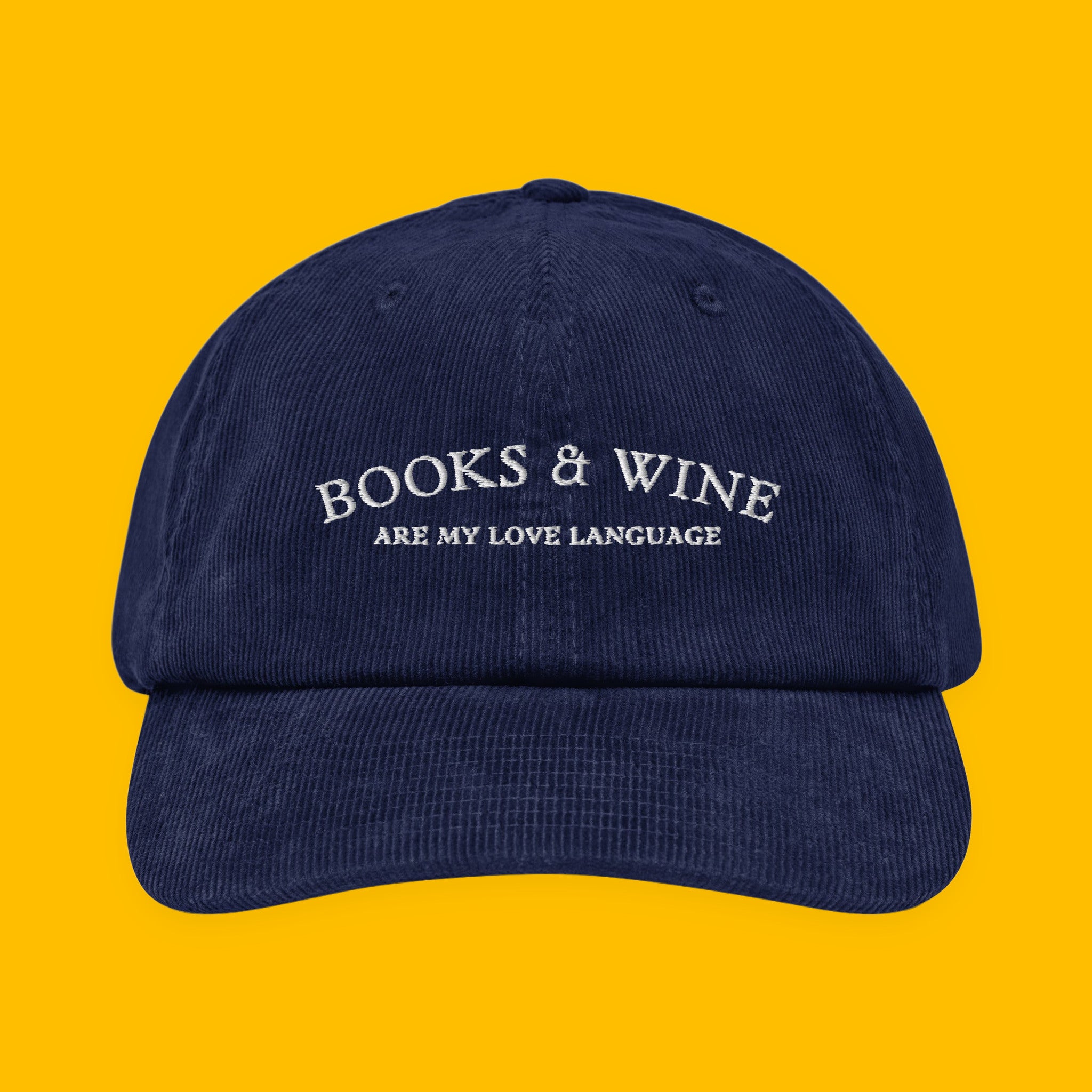 Books & Wine Embroidered Corduroy Hat with embroidered "Books & Wine" design