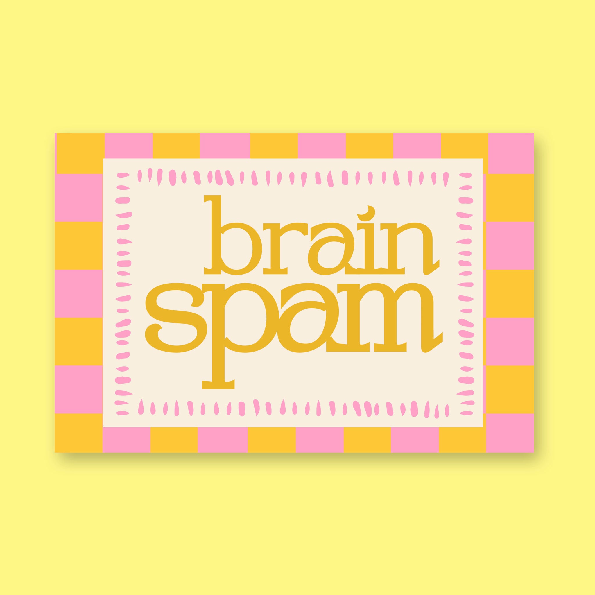 Brain Spam 24x36 mental health wall art poster on a lemon yellow background