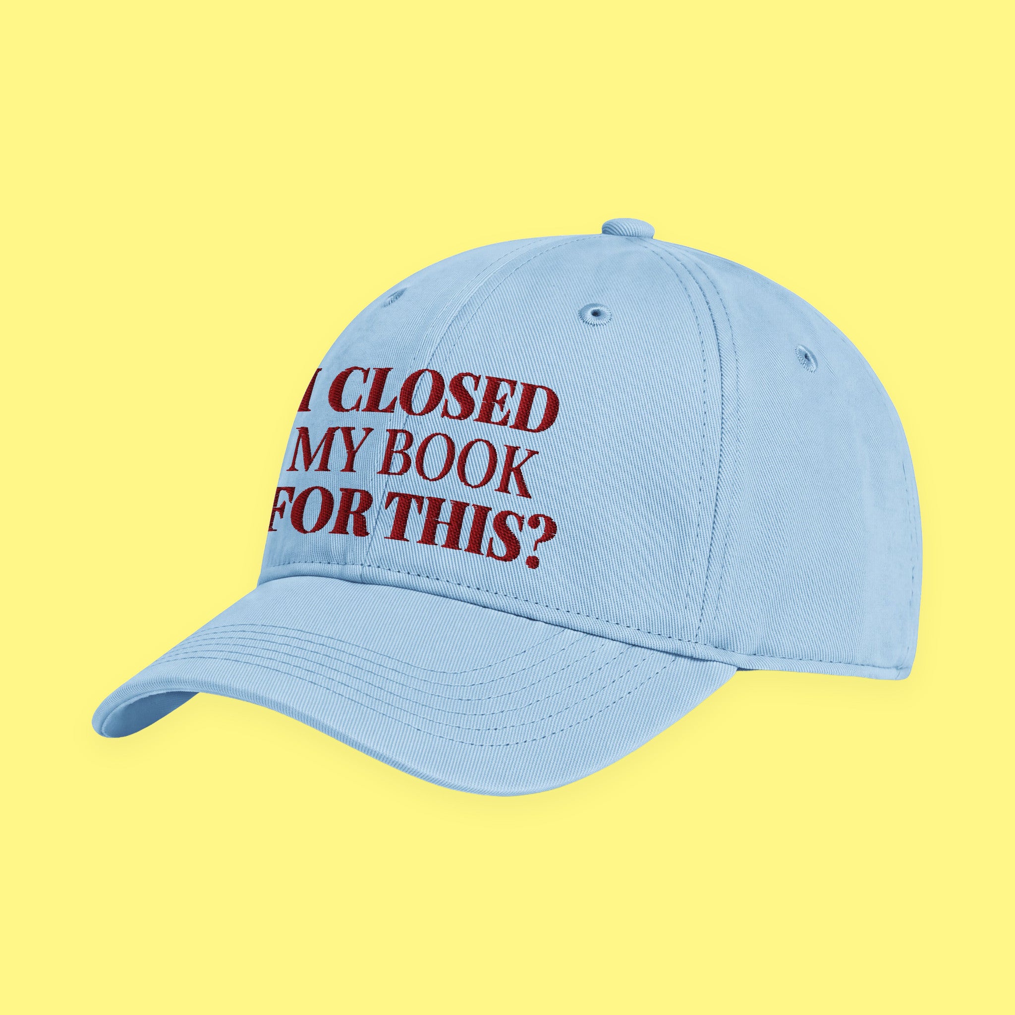 I Closed My Book for This Embroidered Coastal Washed Cap with embroidered "I Closed My Book for This" design — view 4 of 17