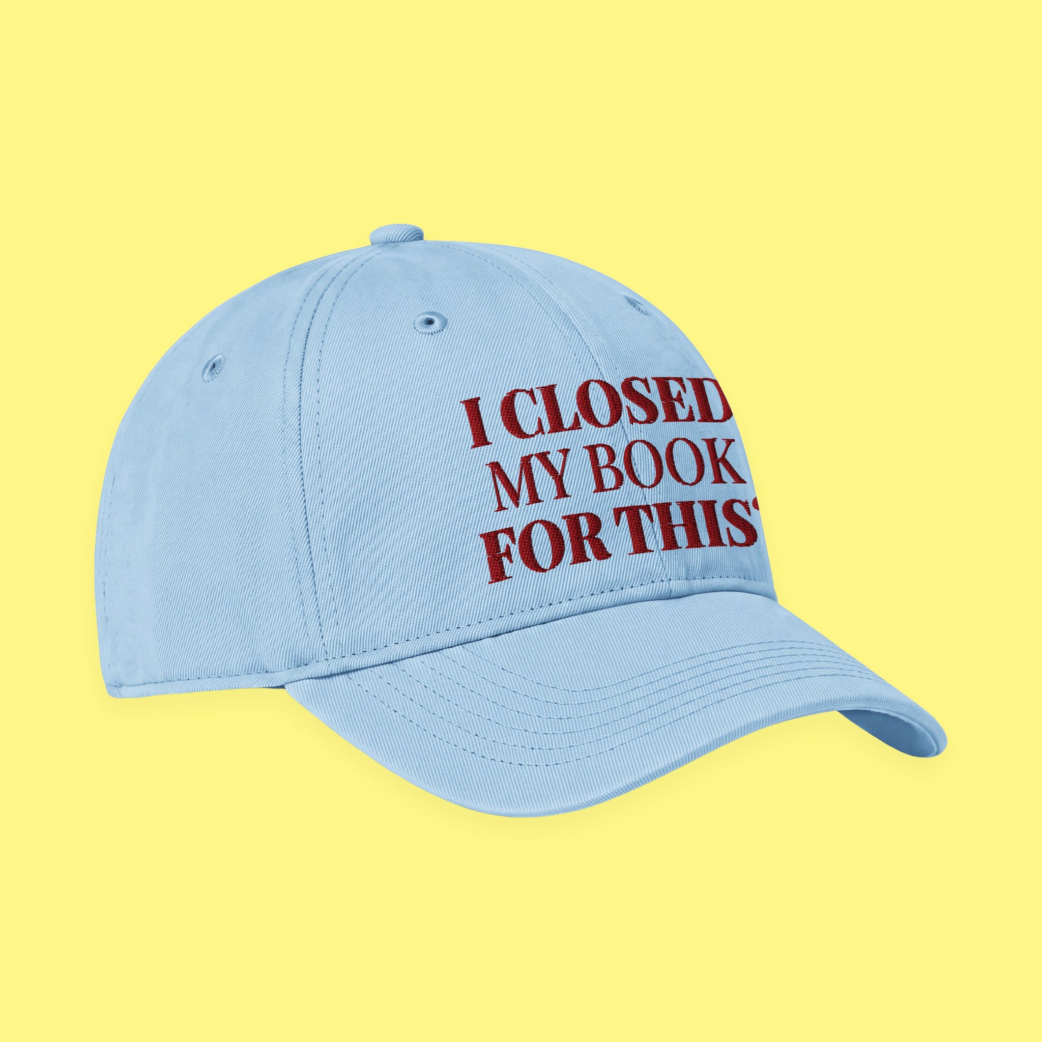 I Closed My Book for This Embroidered Coastal Washed Cap with embroidered "I Closed My Book for This" design — view 5 of 17