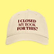 I Closed My Book for This Embroidered Coastal Washed Cap with embroidered "I Closed My Book for This" design — view 14 of 17