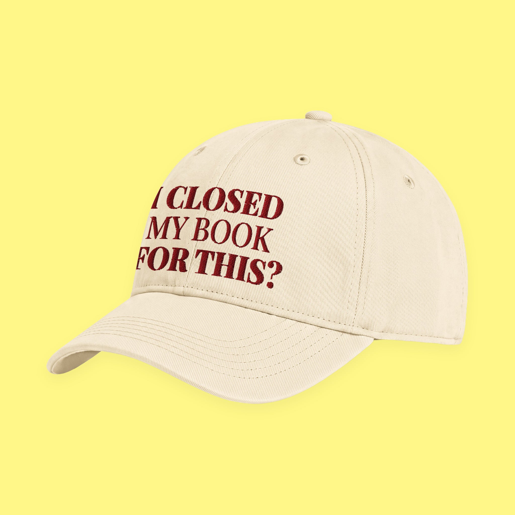 I Closed My Book for This Embroidered Coastal Washed Cap with embroidered "I Closed My Book for This" design — view 16 of 17