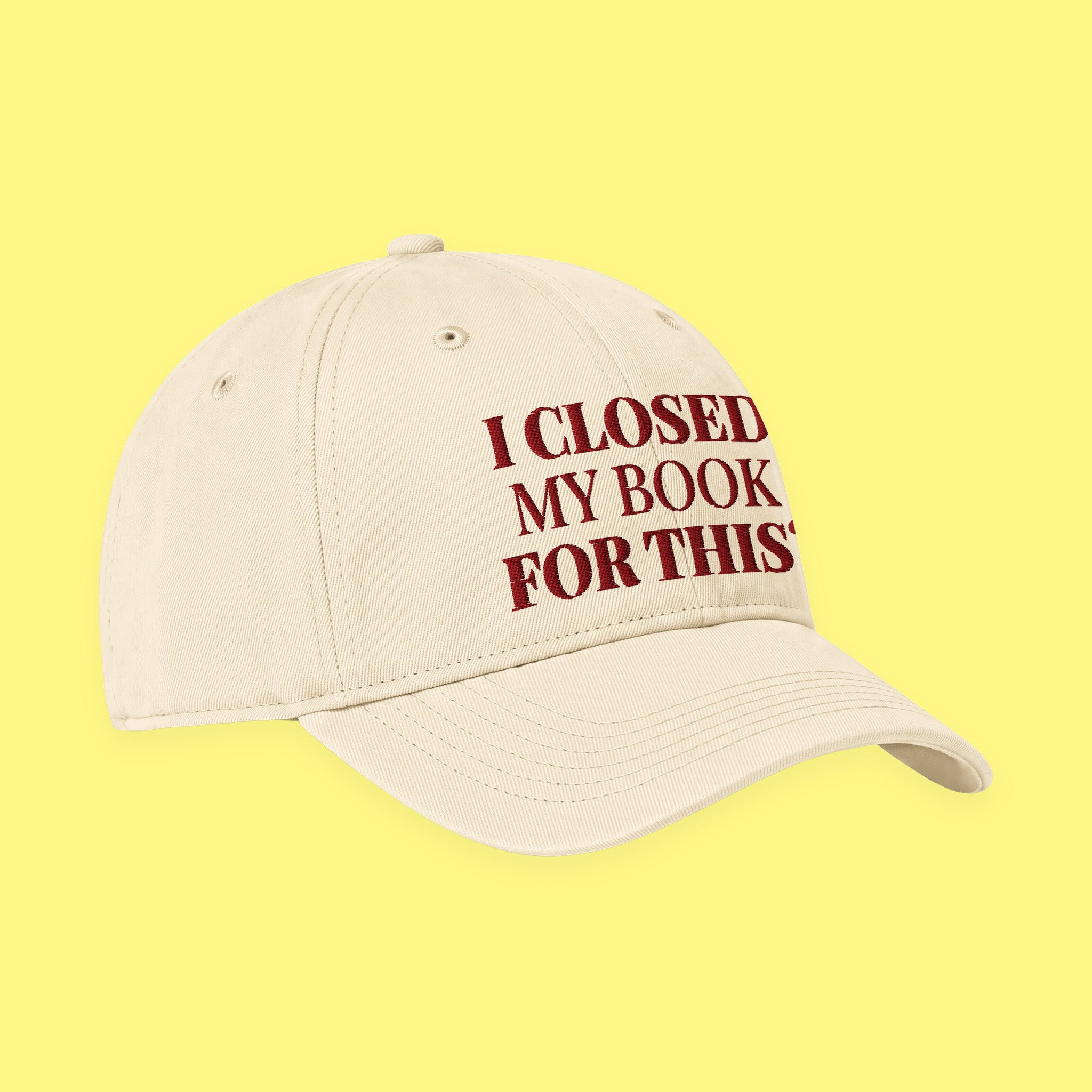 I Closed My Book for This Embroidered Coastal Washed Cap with embroidered "I Closed My Book for This" design — view 17 of 17