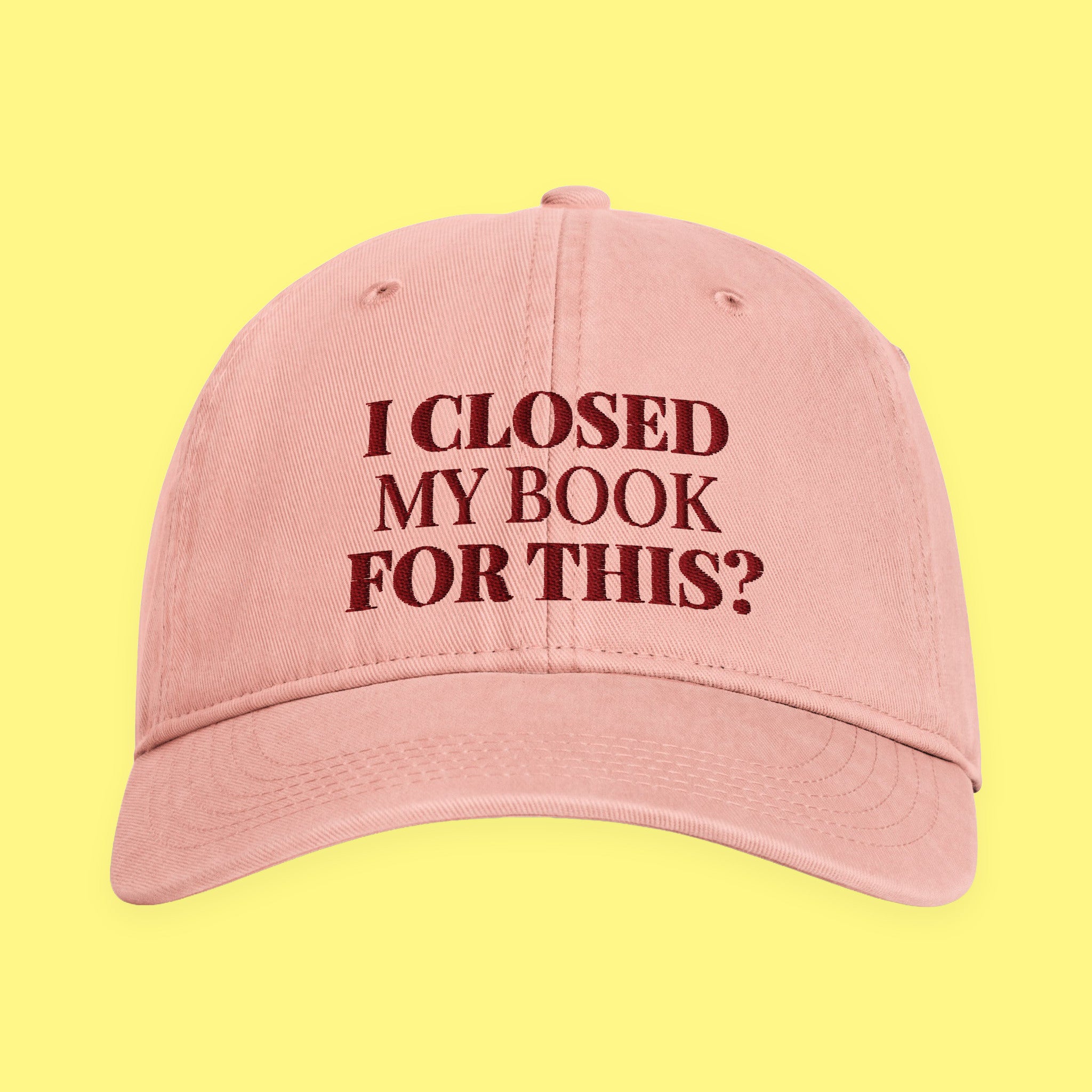I Closed My Book for This Embroidered Coastal Washed Cap with embroidered "I Closed My Book for This" design — view 6 of 17