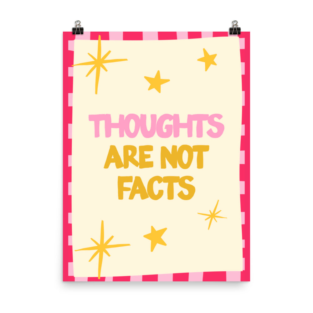 Thoughts Are Not Facts Poster with the "Thoughts Are Not Facts" design — view 5 of 5