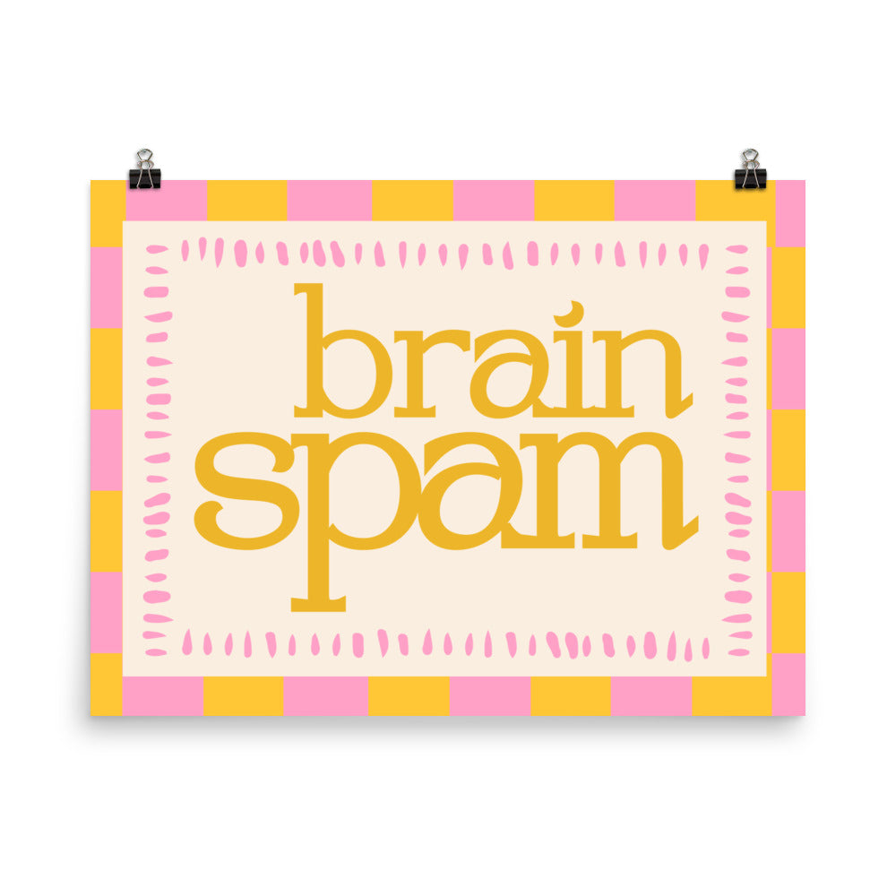 Brain Spam Poster with the "Brain Spam" design — view 7 of 8