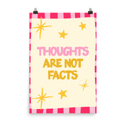 Thoughts Are Not Facts Poster with the "Thoughts Are Not Facts" design — view 4 of 5