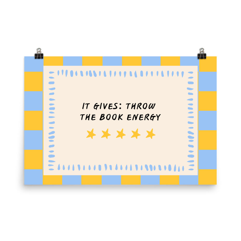 It Gives: Throw the Book Energy Poster with the "Throw the Book Energy" design — view 8 of 8
