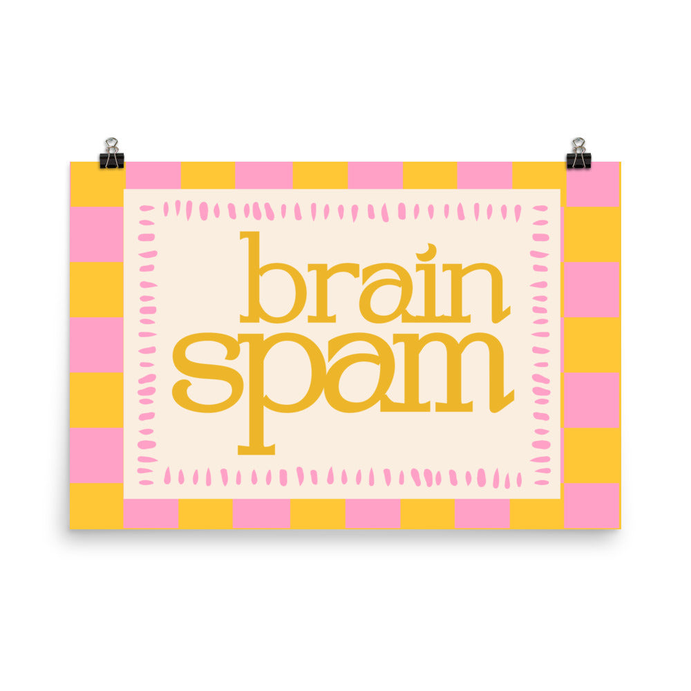 Brain Spam Poster with the "Brain Spam" design — view 8 of 8