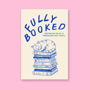 Fully Booked 24x36 bookish wall art poster on a pink background