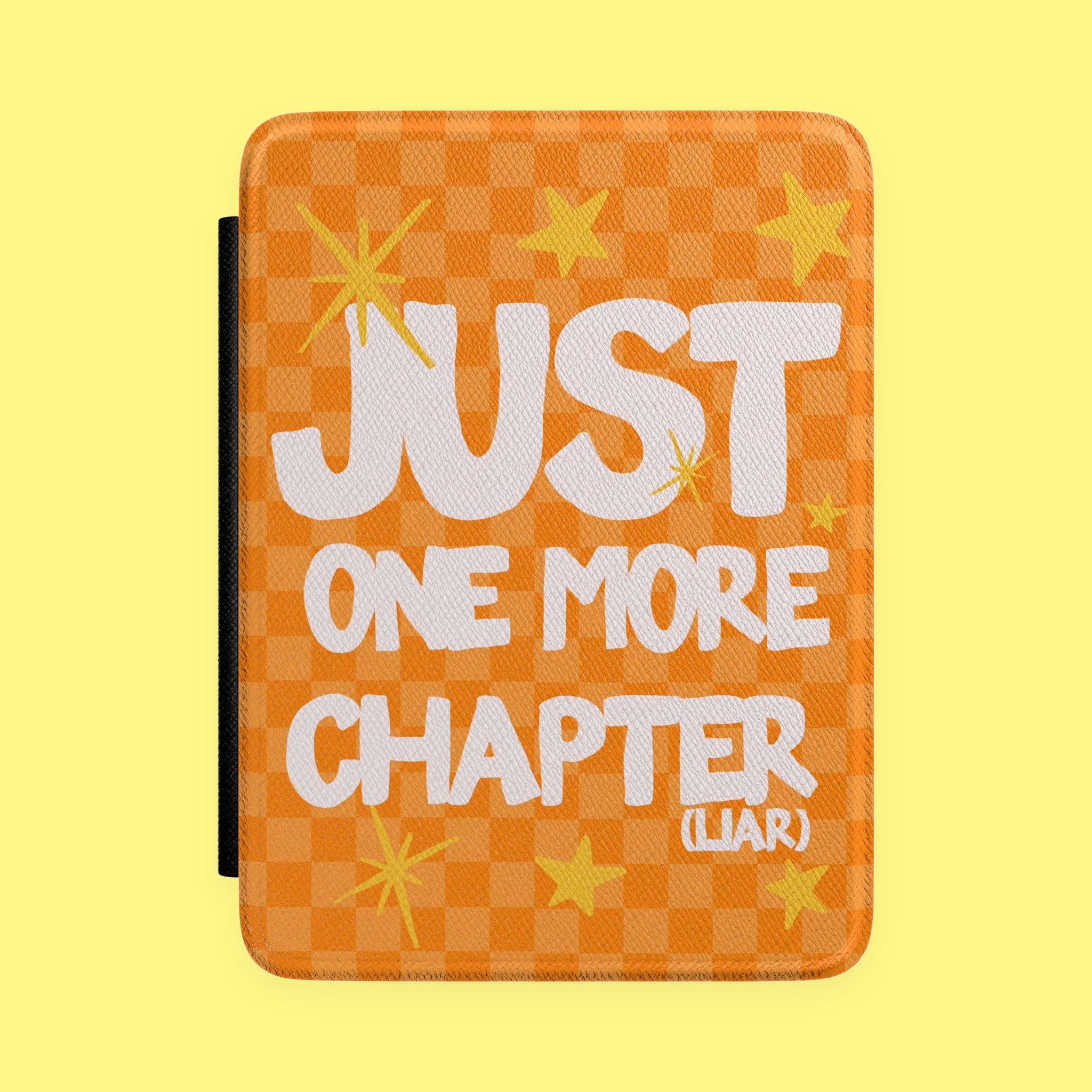Kindle Case "Just One More Chapter (Liar)" Orange Checkerbook Cover for Avid Readers