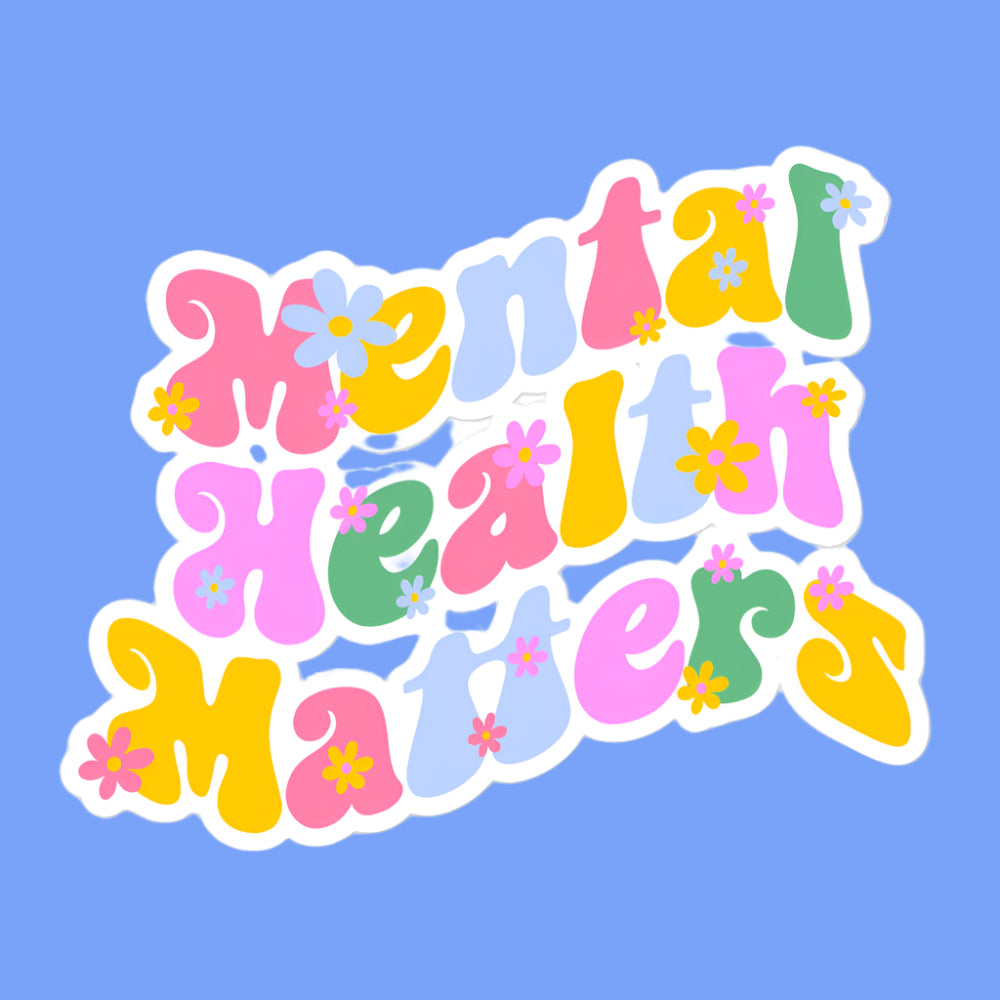 Mental Health Awareness Mental Health Sticker