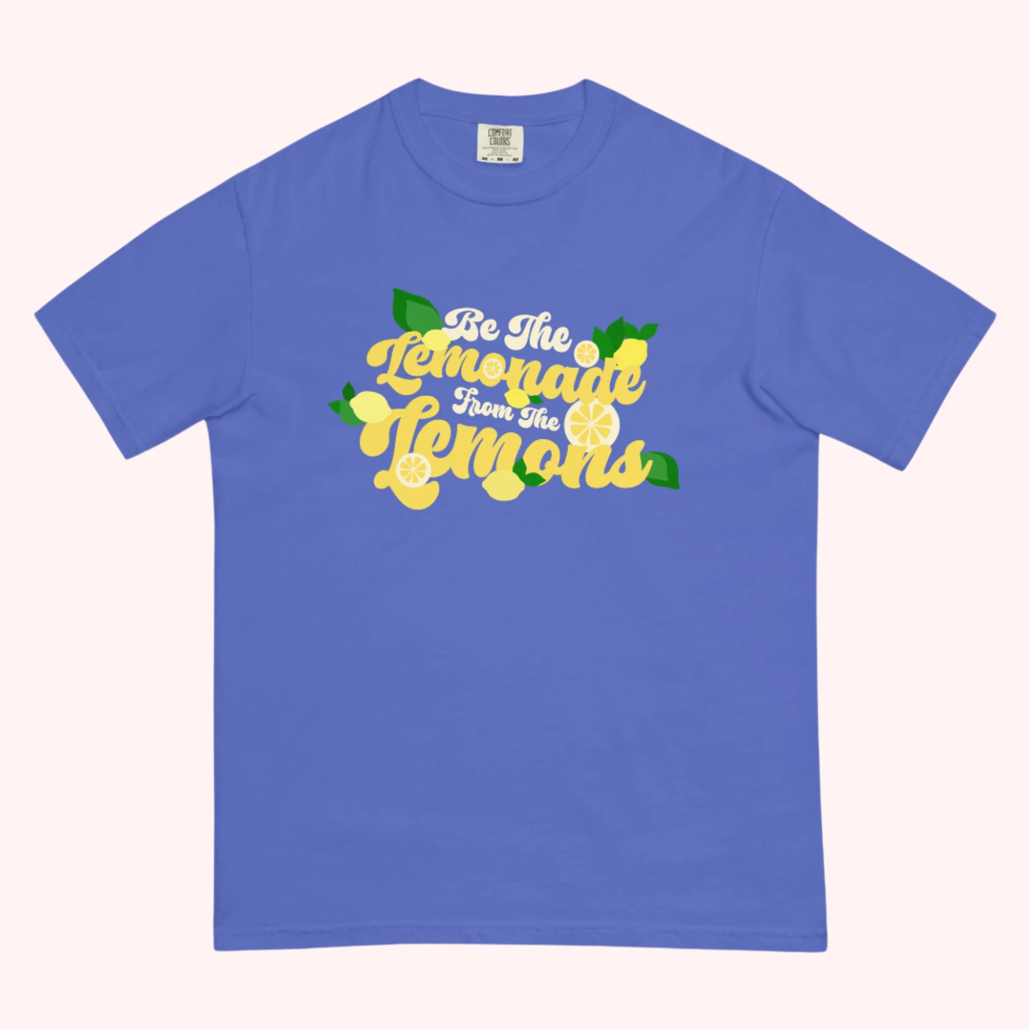 Be The Lemonade from The Lemons Comfort Tee 🍋